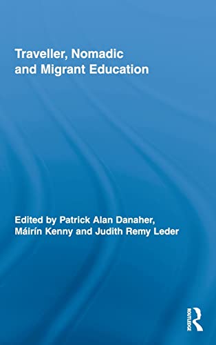 Imagen de archivo de Traveller, Nomadic and Migrant Education (Routledge Research in Education) a la venta por Chiron Media