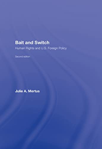9780415964487: Bait and Switch: Human Rights and U.S. Foreign Policy
