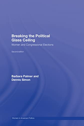 9780415964708: Breaking the Political Glass Ceiling: Women and Congressional Elections