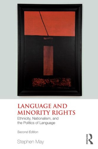 Beispielbild fr Language and Minority Rights : Ethnicity, Nationalism, and the Politics of Language zum Verkauf von Better World Books