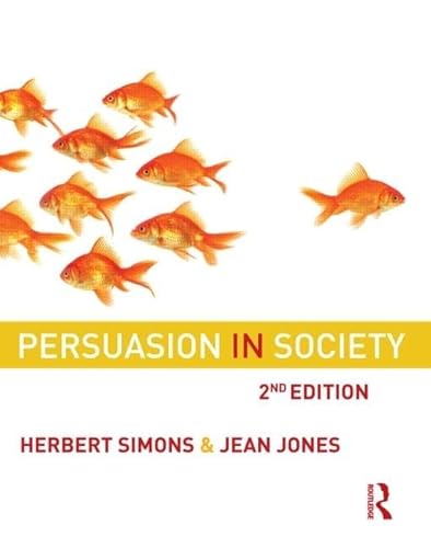 Persuasion in Society (9780415965149) by Simons PH.D., Dr Herbert W; Jones, Jean