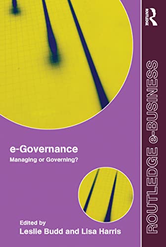 Stock image for e-Governance: Managing or Governing?: 1 (Routledge eBusiness) for sale by WorldofBooks