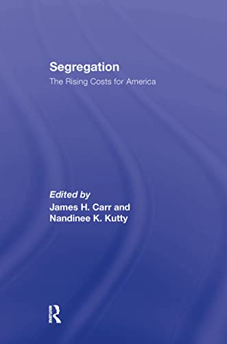 Stock image for Segregation: The Rising Costs for America for sale by Chiron Media