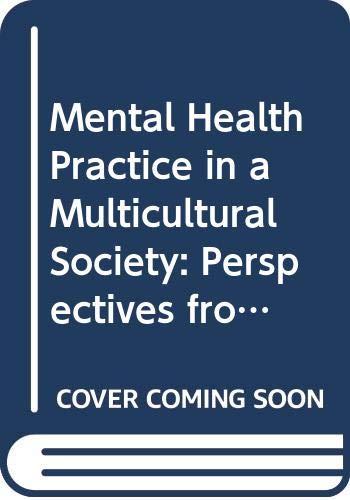 9780415965491: Mental Health Practice in a Multicultural Society: Perspectives from Lifespan and Positive Psychology