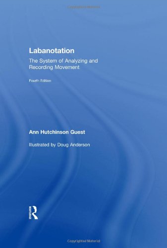 9780415965613: Labanotation: The System of Analyzing and Recording Movement