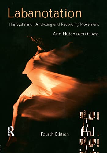 9780415965620: Labanotation: The System of Analyzing and Recording Movement