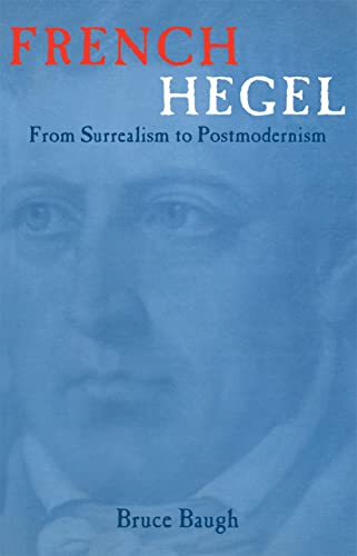 9780415965873: French Hegel: From Surrealism to Postmodernism