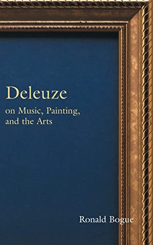 Stock image for Deleuze on Music, Painting, and the Arts (Deleuze and the Arts) for sale by Chiron Media