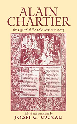 Stock image for Alain Chartier: The Quarrel of the Belle Dame Sans Mercy (Routledge Medieval Texts) for sale by Chiron Media