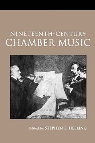 9780415966504: Nineteenth-Century Chamber Music (Routledge Studies in Musical Genres)