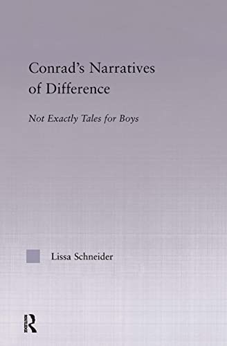 9780415966771: Conrad's Narratives of Difference: Not Exactly Tales for Boys