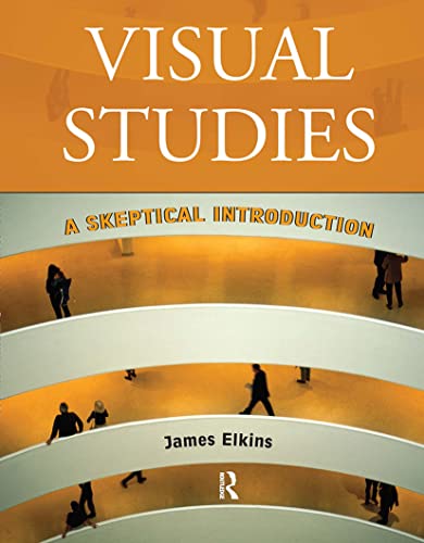 9780415966818: Visual Studies: A Skeptical Introduction