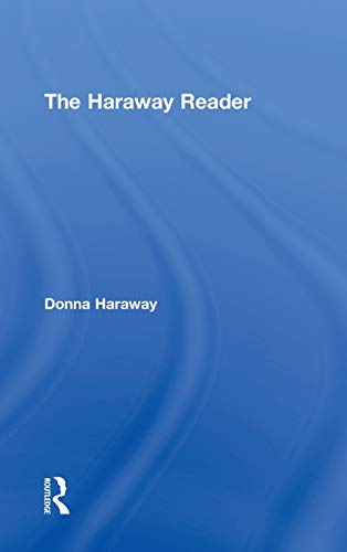 The Haraway Reader (9780415966887) by Haraway, Donna