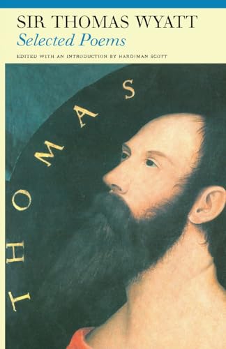 Stock image for Selected Poems of Sir Thomas Wyatt (Fyfield Books) for sale by One Planet Books