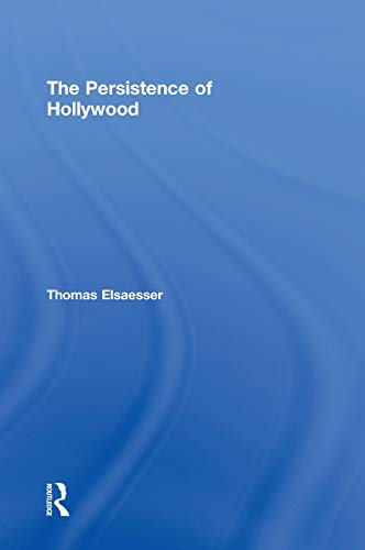 9780415968133: The Persistence of Hollywood