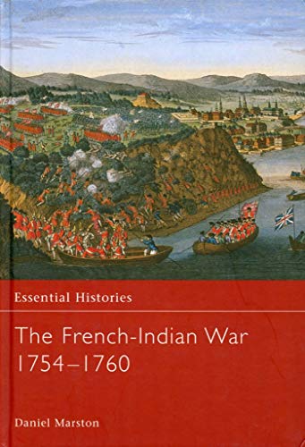 9780415968386: The French-Indian War 1754-1760 (Essential Histories)