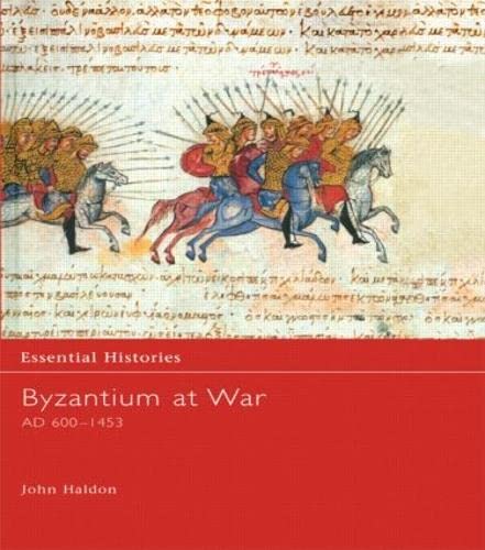 Beispielbild fr Byzantium at War AD 600-1453 (Essential Histories) zum Verkauf von Chiron Media