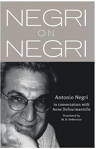Beispielbild fr Negri on Negri : In Conversation with Anne Dufourmentelle zum Verkauf von Better World Books
