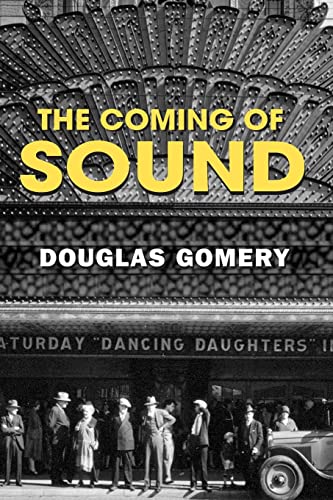 Imagen de archivo de The Coming of Sound: A History a la venta por WorldofBooks