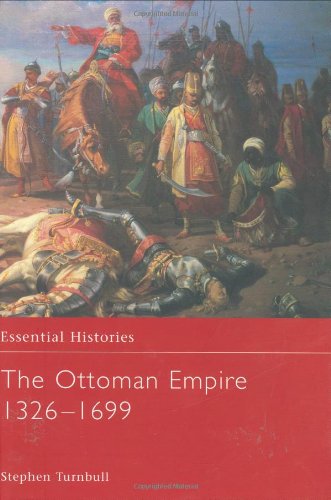 9780415969130: The Ottoman Empire 1326-1699 (Essential Histories)