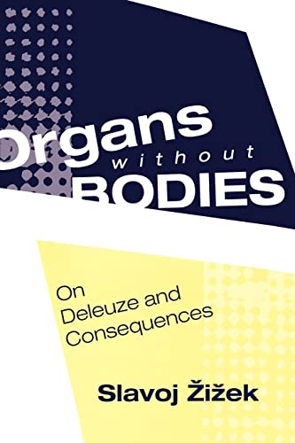 Beispielbild fr Organs without Bodies : Deleuze and Consequences zum Verkauf von Blackwell's