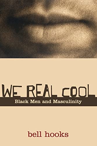 9780415969277: We Real Cool: Black Men and Masculinity