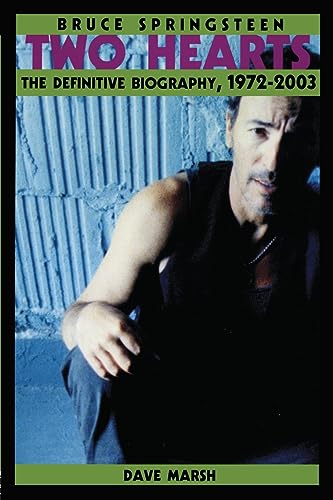 Beispielbild fr Bruce Springsteen The Definitive Biography, 1972-2003 : Two Hearts, the Story zum Verkauf von Better World Books