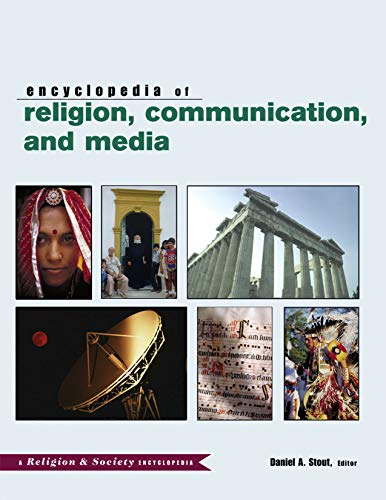 Stock image for The Routledge Encyclopedia of Religion, Communication, and Media (Religion and Society) for sale by Irish Booksellers