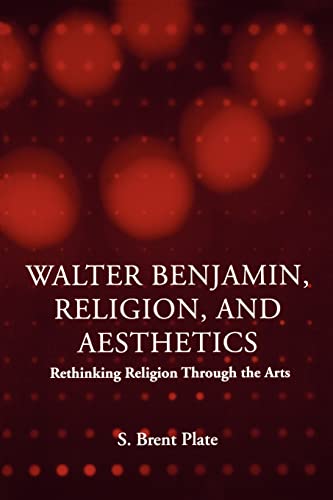 Stock image for Walter Benjamin, Religion and Aesthetics: Rethinking Religion through the arts for sale by Canal Bookyard