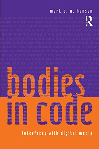 Stock image for Bodies in Code: Interfaces with Digital Media for sale by Blackwell's