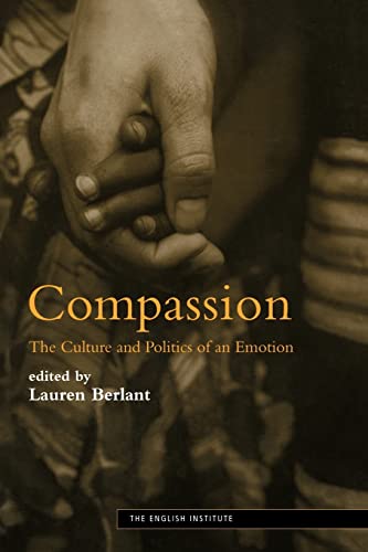 9780415970525: Compassion: The Culture and Politics of an Emotion (Essays from the English Institute)