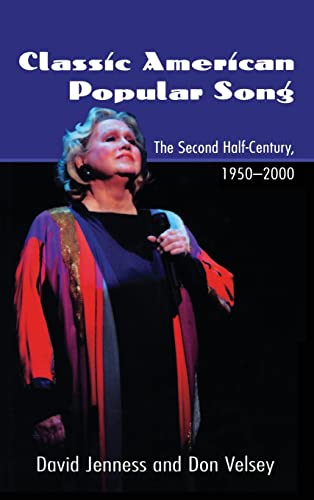 Classic American Popular Song: The Second Half-Century, 1950-2000 (9780415970563) by Jenness, David; Velsey, Donald