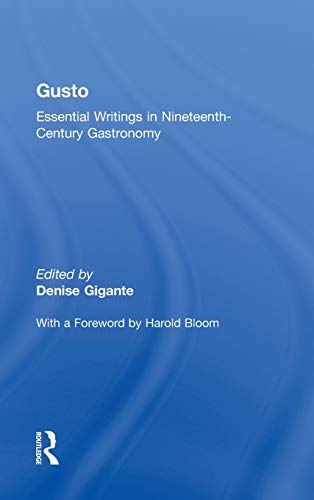 9780415970921: Gusto: Essential Writings in Nineteenth-Century Gastronomy