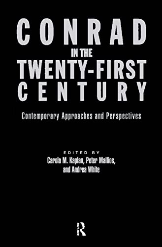 Beispielbild fr Conrad in the Twenty-First Century: Contemporary Approaches and Perspectives zum Verkauf von Bulrushed Books