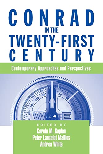 Stock image for Conrad in the Twenty-First Century : Contemporary Approaches and Perspectives for sale by Better World Books