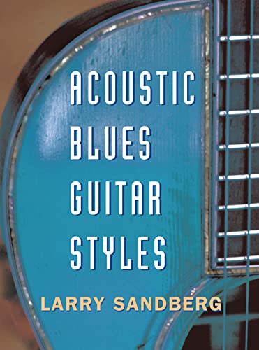 Imagen de archivo de Acoustic Blues Guitar Styles a la venta por Blackwell's