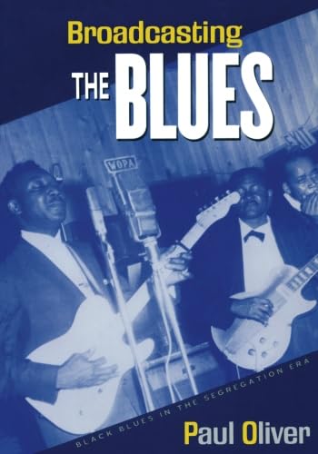 Stock image for Broadcasting the Blues for sale by Blackwell's