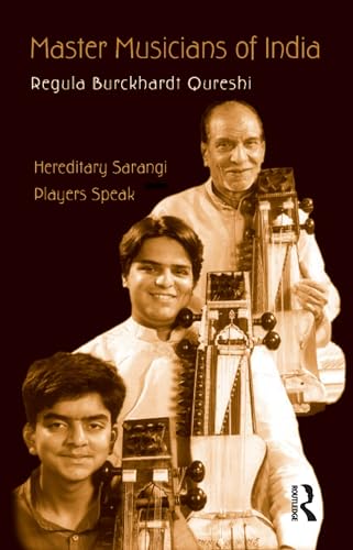 9780415972017: Master Musicians of India: Hereditary Sarangi Players Speak