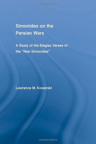 Stock image for Simonides on the Persian Wars: A Study of the Elegiac Verses of the "New Simonides" (Studies in Classics) for sale by Chiron Media