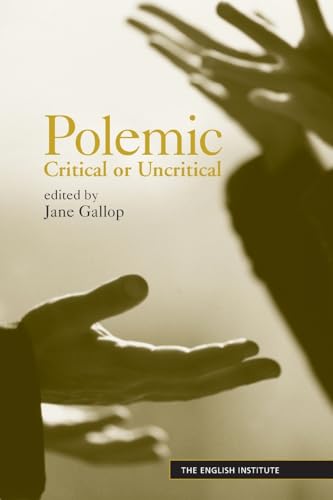 Beispielbild fr Polemic: Critical or Uncritical (Essays from the English Institute) zum Verkauf von medimops