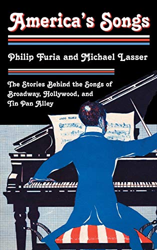 Beispielbild fr America's Songs: The Stories Behind the Songs of Broadway, Hollywood, and Tin Pan Alley zum Verkauf von Blackwell's