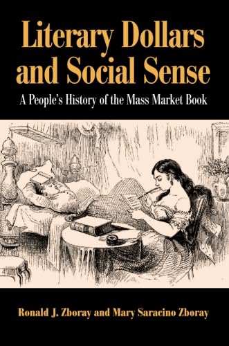 Stock image for Literary Dollars and Social Sense: A People's History of the Mass Market Book for sale by ThriftBooks-Dallas