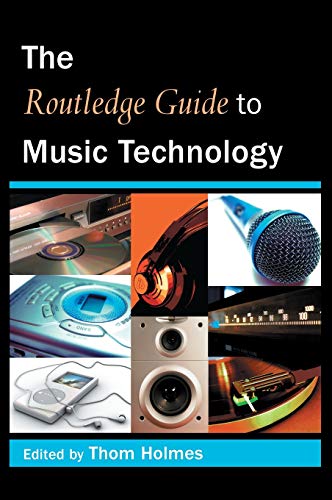 9780415973236: The Routledge Guide to Music Technology