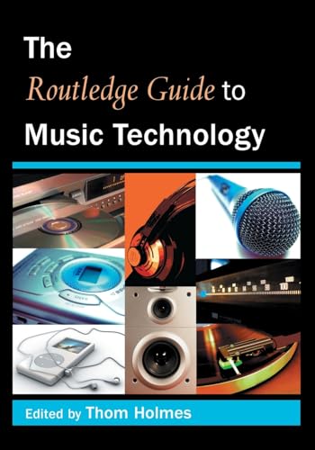 Beispielbild fr The Routledge Guide to Music Technology zum Verkauf von Better World Books