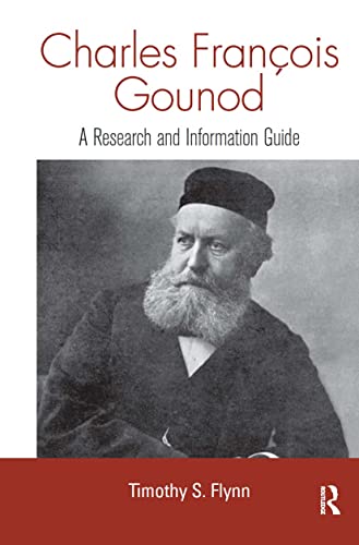 Imagen de archivo de Charles Francois Gounod: A Research and Information Guide: A Guide to Research (Routledge Music Bibliographies) a la venta por Chiron Media