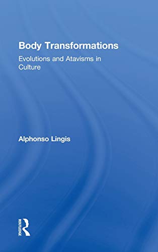 Beispielbild fr Body Transformations: Evolutions and Atavisms in Culture zum Verkauf von Blackwell's