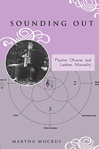 Stock image for Sounding Out: Pauline Oliveros and Lesbian Musicality for sale by Blackwell's