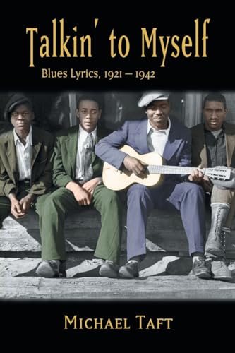 Imagen de archivo de Talkin' To Myself: Blues Lyrics, 1921-1942 a la venta por Revaluation Books