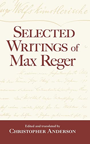 Imagen de archivo de Selected Writings of Max Reger a la venta por Chiron Media