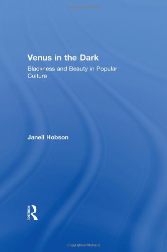 9780415974011: Venus in the Dark: Blackness and Beauty in Popular Culture